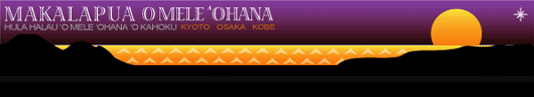 MAKALAPUA O MELE 'OHANA
